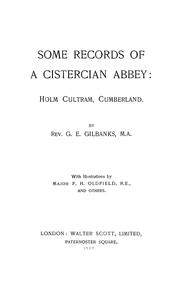 Some records of a Cistercian abbey by Gilbanks, G, E.