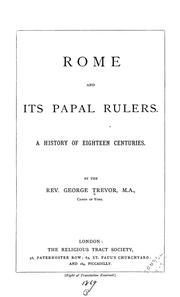 Rome and its papal rulers by George Trevor