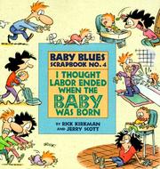 Cover of: I thought labor ended when the baby was born