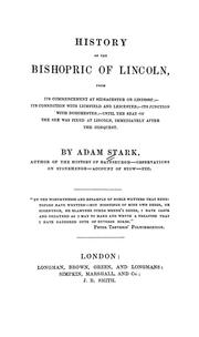 Cover of: The history of the bishopric of Lincoln: from its commencement at Sidnacester or Lindisee ...