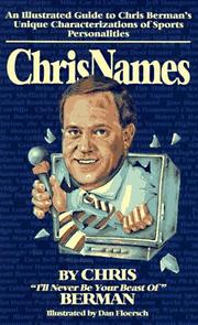 Cover of: ChrisNames: an illustrated guide to Chris Berman's unique characterizations of sports personalities