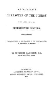 Cover of: Mr. Macaulay's character of the clergy in the latter part of the seventeenth century, considered: With an appendix on his character of the gentry, as given in his History of England