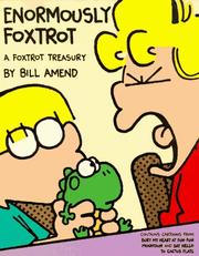Cover of: Enormously FoxTrot: a FoxTrot treasury