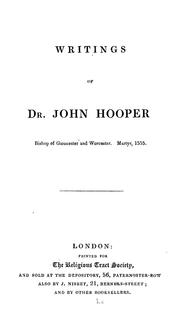 Cover of: Writings of Dr. John Hooper, Bishop of Gloucester and Worcester ...