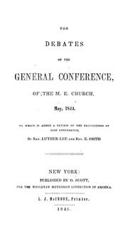 Cover of: Debates, May, 1844 by Methodist Episcopal Church. General Conference