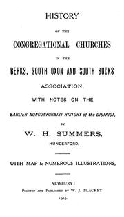 Cover of: History of the Congregational churches in the Berks, South Oxon and South Bucks Association: with notes on the earlier nonconformist history of the district