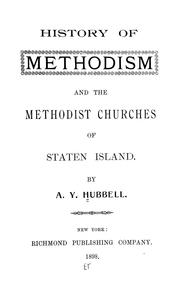 Cover of: History of Methodism and the Methodist Churches of Staten Island