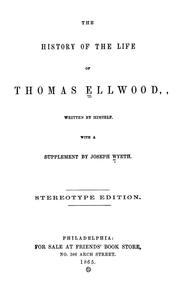 Cover of: The history of the life of Thomas Ellwood