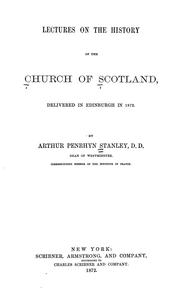 Cover of: Lectures on the history of the Church of Scotland: delivered in Edinburgh in 1872