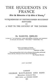 Cover of: The Huguenots in France after the revocation of the Edict of Nantes by Samuel Smiles