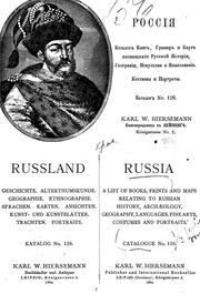 Cover of: Russia: A list of books, prints and maps relating to Russian history, archaeology, geography, languages, fine arts, costumes and portraits