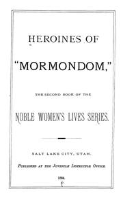 Cover of: Heroines of Mormondom by Andrew Dickson White