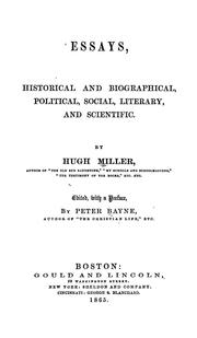 Cover of: Essays, historical and biographical, political, social, literary and scientific