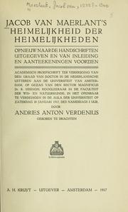 Cover of: Jacob van Maerlant's Heimelijkheid der heimelijkheden.: Opnieuw naar de handschriften uitgegeven en van inleiding en aanteekeningen voorzien