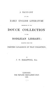 A handlist of the early English literature preserved in the Douce collection in the Bodleian Library by James Orchard Halliwell-Phillipps, Francis Douce , Bodleian Library