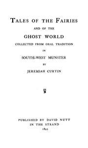 Cover of: Tales of the fairies and of the ghost world by Jeremiah Curtin