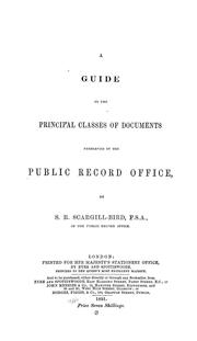 Cover of: A guide to the principal classes of documents preserved in the Public Record Office