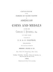 Cover of: Catalogue of the celebrated and valuable collection of American coins and medals of the late Charles I. Bushnell, of New York
