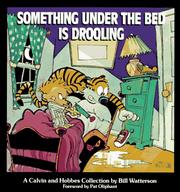 Cover of: Something under the bed is drooling by Bill Watterson