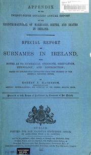 Cover of: Special report on surnames in Ireland: with notes as to numerical strength, derivation, ethnology, and distribution; based on information extracted from the indexes of the General register office