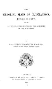 Cover of: The memorial slabs of Clonmacnois, King's County by Robert Alexander Stewart Macalister