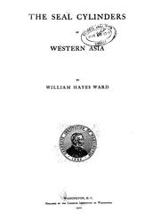 Cover of: The seal cylinders of western Asia by William Hayes Ward