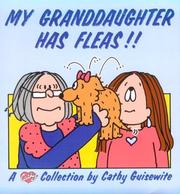 Cover of: My granddaughter has fleas!! by Cathy Guisewite