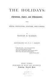 Cover of: The holidays: Christmas, Easter, and Whitsuntide by Nathan Boughton Warren