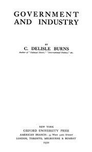 Cover of: Government and industry by Cecil Delisle Burns