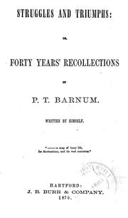 Cover of: Struggles and triumphs by P. T. Barnum