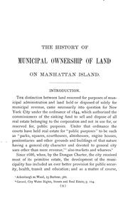 Cover of: The history of municipal ownership of land on Manhattan Island to the beginning of sales by the Commissioners of the Sinking Fund in 1844