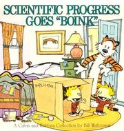 Cover of: Scientific progress goes "boink": a Calvin and Hobbes collection