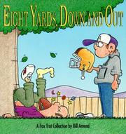 Cover of: Eight yards, down and out: a Fox trot collection