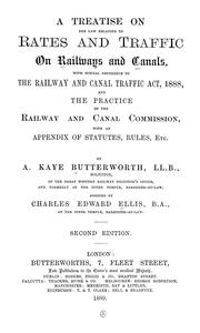 Cover of: A treatise on the law relating to rates and traffic on railways and canals | A. Kaye Butterworth