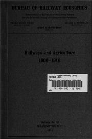 Cover of: Railways and agriculture, 1900-1910