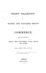 A select collection of scarce and valuable tracts on commerce by J. R. McCulloch