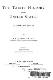 Cover of: The tariff history of the United States | F. W. Taussig