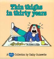 Cover of: Thin thighs in thirty years by Cathy Guisewite