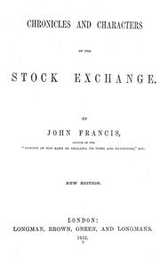 Cover of: Chronicles and characters of the stock exchange. ...