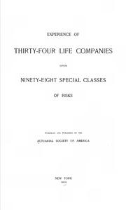 Cover of: Experience of thirty-four life companies upon ninety-eight special classes of risks