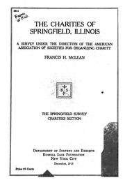 Cover of: The charities of Springfield, Illinois: a survey under the direction of the American assocaition fo societies for organizing charity