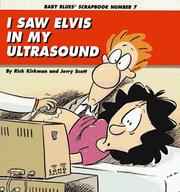 Cover of: I saw Elvis in my ultrasound by Rick Kirkman