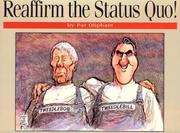 Cover of: Reaffirm the status quo!: more cartoons