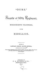 Cover of: "Ours": Annals of 10th regiment, Massachusetts volunteers in the rebellion
