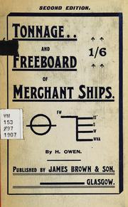 Cover of: The tonnage and freeboard of merchant ships