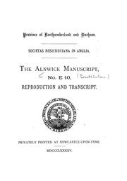 Cover of: The Alnwick Manuscript, No. E10: reproduction and transcript