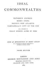 Cover of: Ideal commonwealths by with an introduction by Henry Morley.