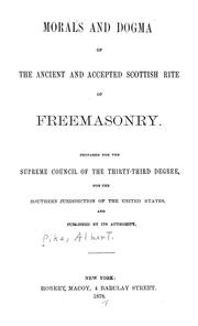 Cover of: Morals and dogma of the ancient and accepted Scottish Rite of freemasonry by Albert Pike