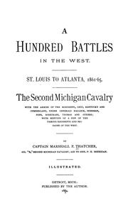 A hundred battles in the West by Marshall P. Thatcher