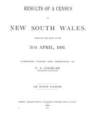 Cover of: Results of a census of New South Wales: taken for the night of the 5th April, 1891